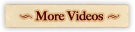 More Videos